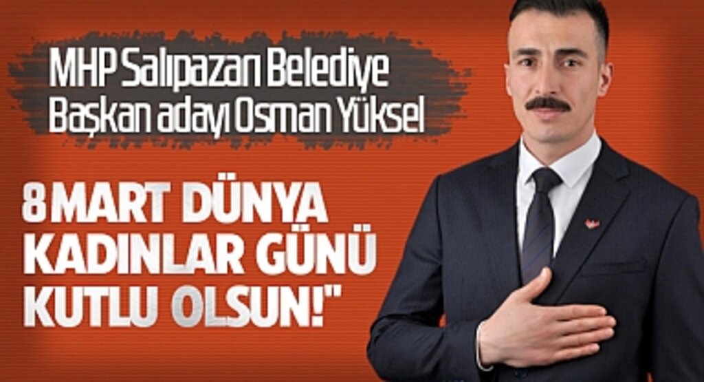 MHP Salıpazarı Belediye Başkan adayı Osman Yüksel, 