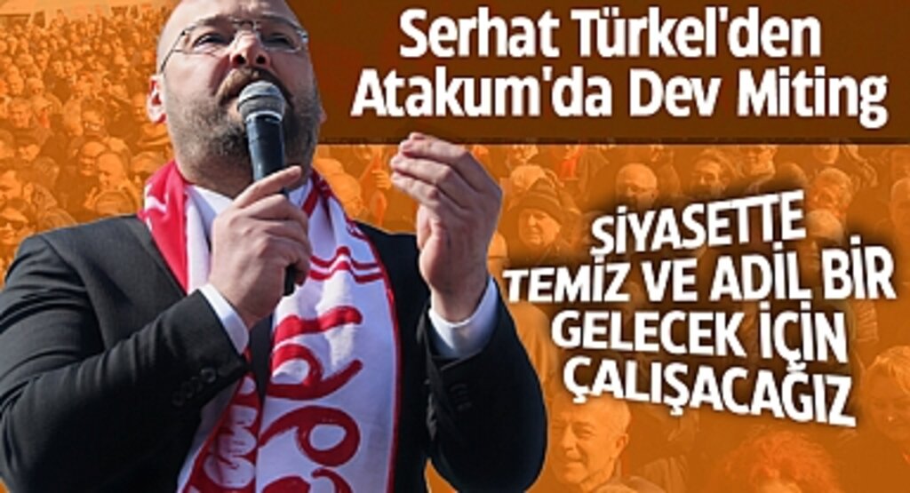Serhat Türkel'den Atakum'da Dev Miting: Siyasette Temiz ve Adil Bir Gelecek İçin Çalışacağız