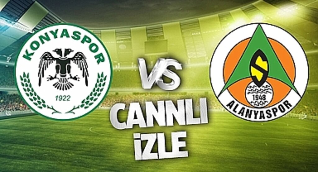 Konyaspor Alanyaspor Canlı İzle! Konyaspor Alanyaspor maçı canlı yayın izle! Nereden ve nasıl izlenir?