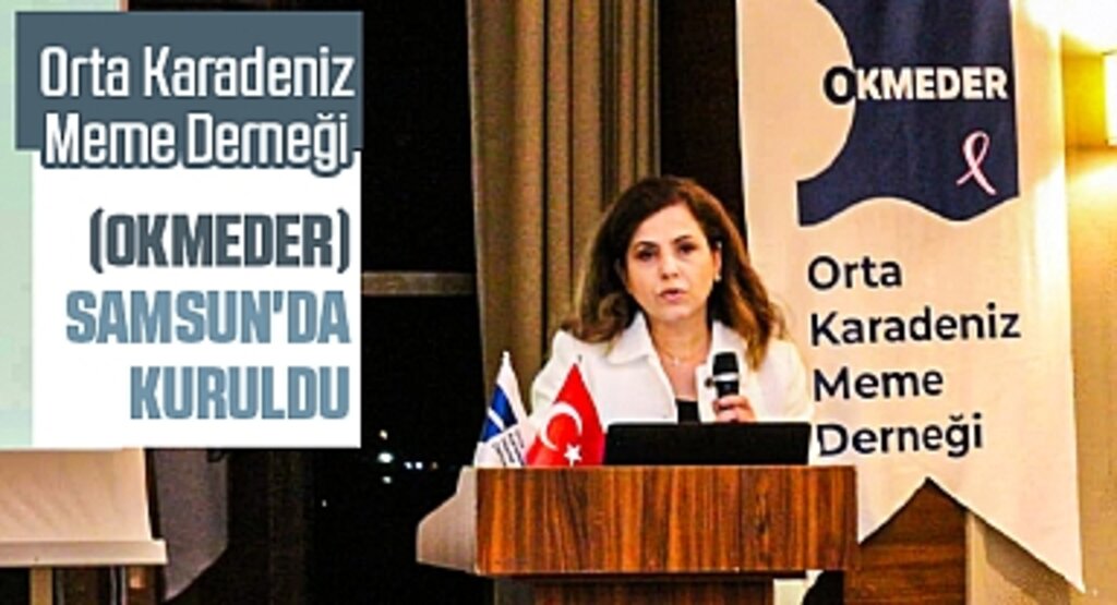Orta Karadeniz Meme Derneği (OKMEDER), Samsun'da Kuruldu