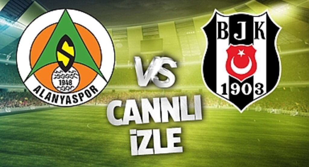 Alanyaspor - Beşiktaş Maçı CANLI İZLE | BEIN SPORTS TARAFTARIUM GÜNCEL İZLEME LİNKİ