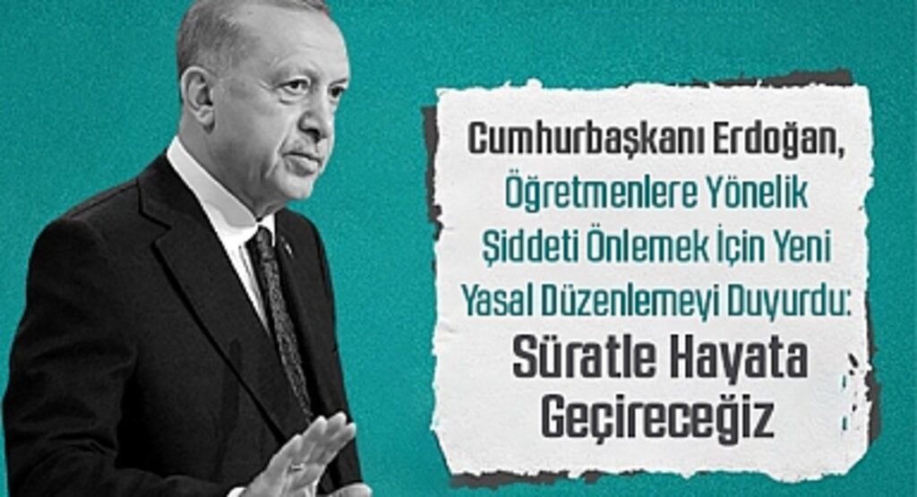 Cumhurbaşkanı Erdoğan: Öğretmenlerimize yönelik şiddete asla sessiz kalmadık, kalmayacağız