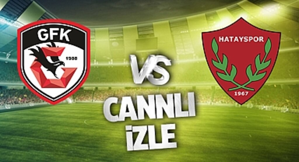 Gaziantep FK- Hatayspor Maçı CANLI İZLE | BEIN SPORTS TARAFTARIUM GÜNCEL İZLEME LİNKİ
