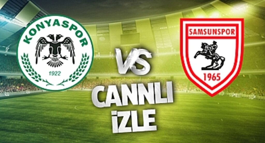 Konyaspor - Samsunspor Maçı CANLI İZLE | BEIN SPORTS TARAFTARIUM GÜNCEL İZLEME LİNKİ