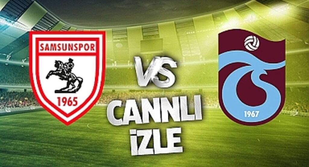 Samsunspor Trabzonspor maçı Bein Sports Şifresiz Canlı Yayın İzle