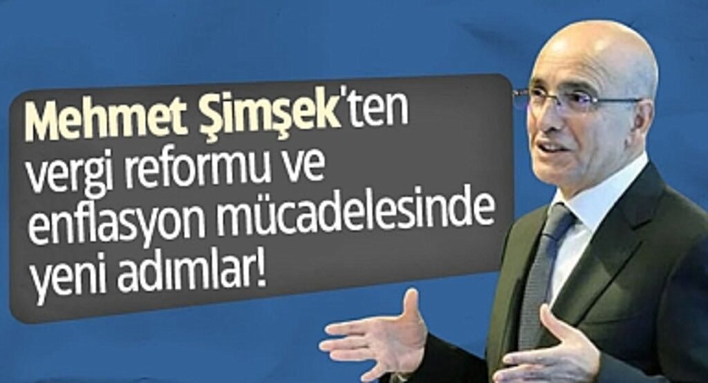 Şimşek'ten Vergi Reformu ve Enflasyon Mücadelesinde Yeni Adımlar!