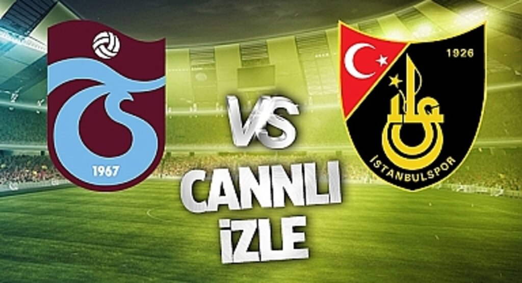 Trabzonspor İstanbulspor maçı Bein Sports Şifresiz Canlı Yayın İzle