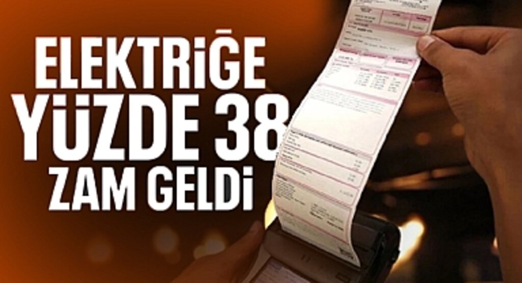 EPDK Duyurdu: Elektriğe Yüzde 38 Zam