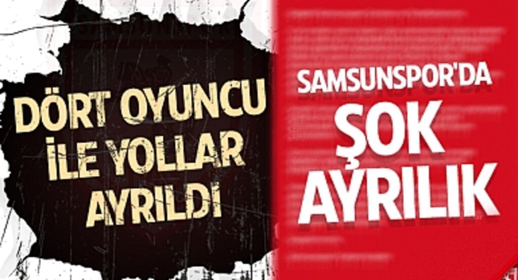 Samsunspor'da Şok Ayrılık: Dört Oyuncu ile Yollar Ayrıldı