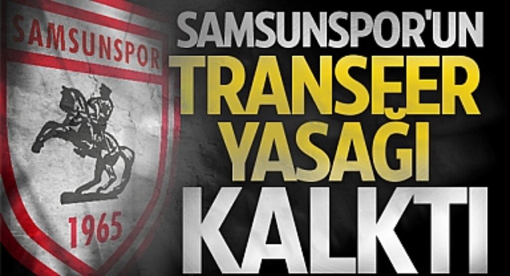 Samsunspor'un Transfer Yasağı Kalktı: Karadeniz Ekibi İçin Yeni Dönem
