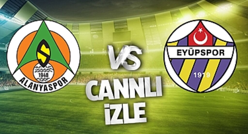 Alanyaspor Eyüpspor maçı Bein Sports Şifresiz Canlı Yayın İzle