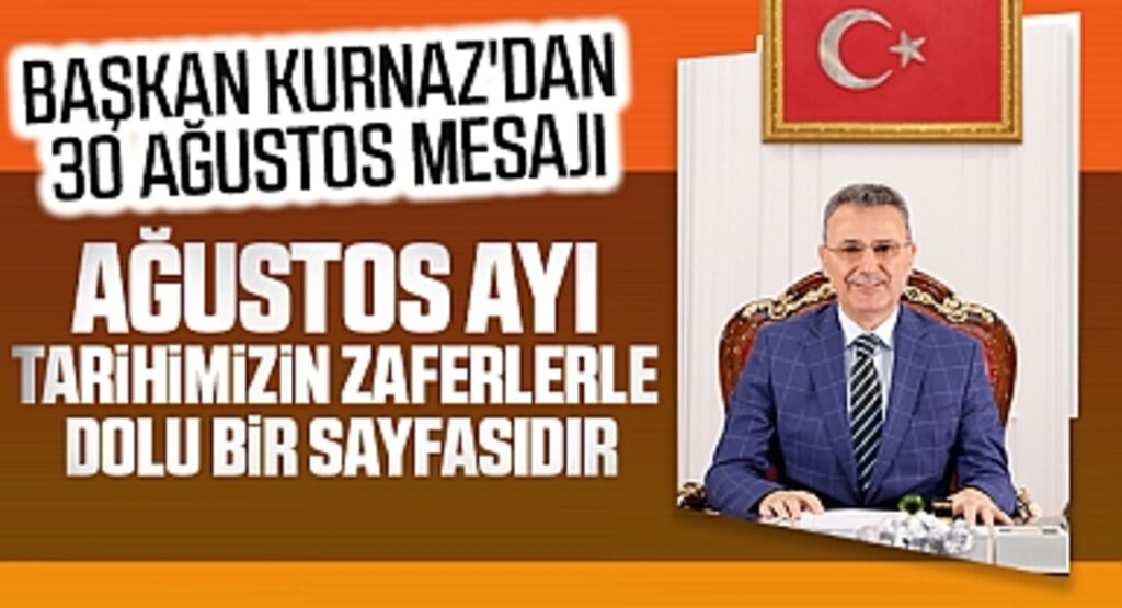 İhsan Kurnaz: 30 Ağustos, milletimizin bağımsızlık destanıdır