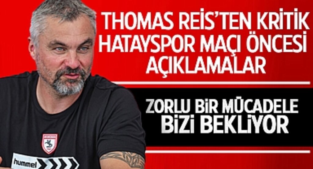 Thomas Reis’ten Kritik Hatayspor Maçı Öncesi Açıklamalar: Zorlu Bir Mücadele Bizi Bekliyor