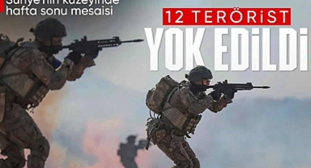 TSK, Suriye’nin Kuzeyinde 12 Teröristi Etkisiz Hale Getirdi
