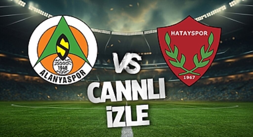 Alanyaspor Hatayspor Maçı CANLI İZLE | BEIN SPORTS TARAFTARIUM GÜNCEL İZLEME LİNKİ