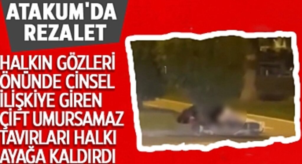 Atakum'da Rezalet: Halkın Gözleri Önünde Cinsel İlişkiye Giren Çift Umursamaz Tavırları Halkı Ayağa Kaldırdı