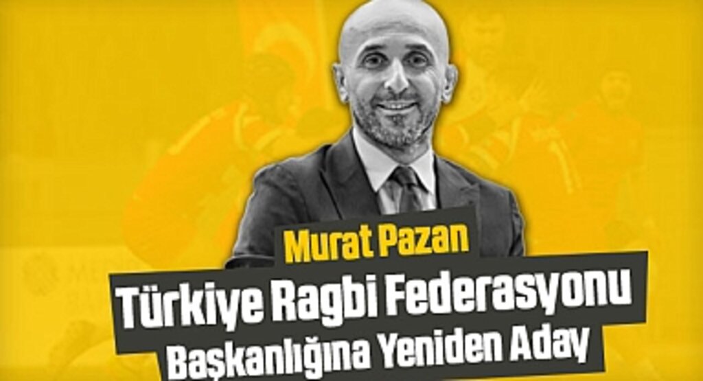 Murat Pazan, Türkiye Ragbi Federasyonu Başkanlığına Yeniden Aday: Daha Büyük Başarılar İçin Geri Döndük