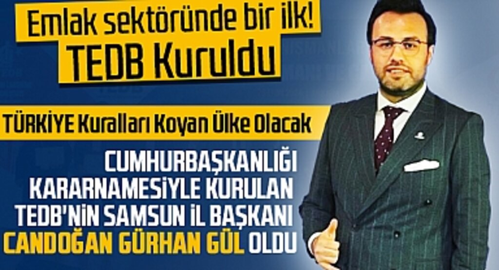 TEDB Kuruldu, Samsun İl Başkanı Candoğan Gürhan Gül Göreve Başladı