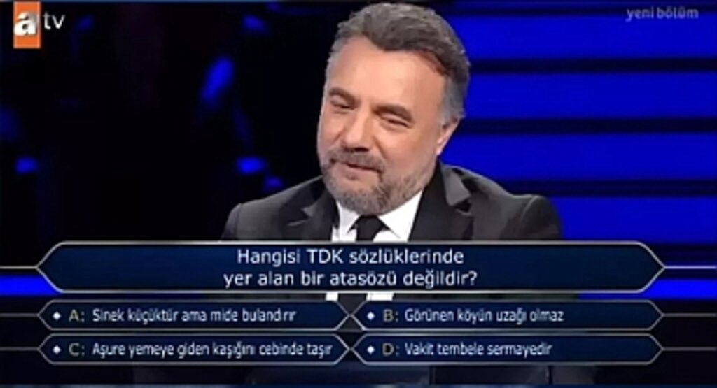 Kim Milyoner Olmak İster’de TDK Atasözü Sorusu: Hangisi TDK Sözlüklerinde Yer Alan Bir Atasözü Değildir?