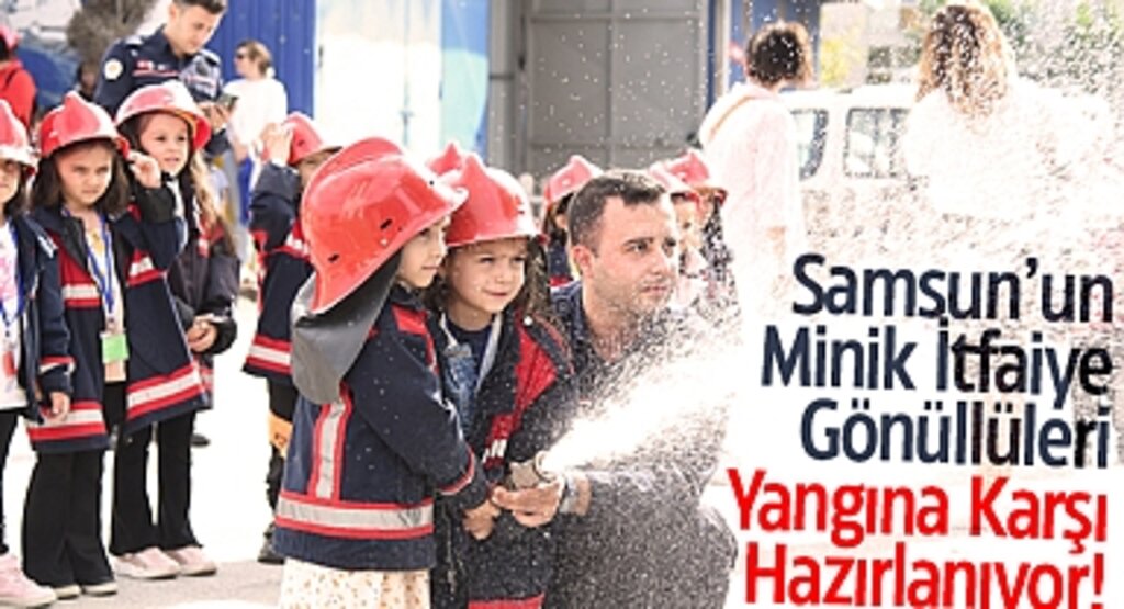 Samsun’un Minik İtfaiye Gönüllüleri Yangına Karşı Hazırlanıyor!