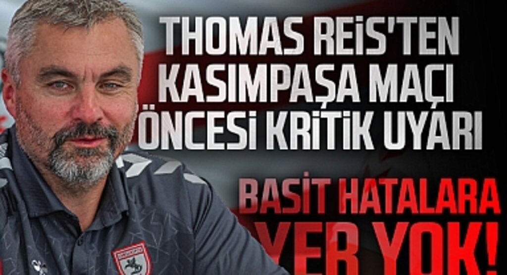 Thomas Reis'ten Kasımpaşa Maçı Öncesi Kritik Uyarı: Basit Hatalara Yer Yok!