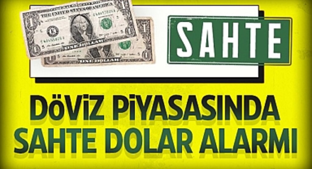 Döviz Piyasasında Sahte Dolar Alarmı: Kapalıçarşı ve Bankalarda Dolar Alımı Askıya Alındı
