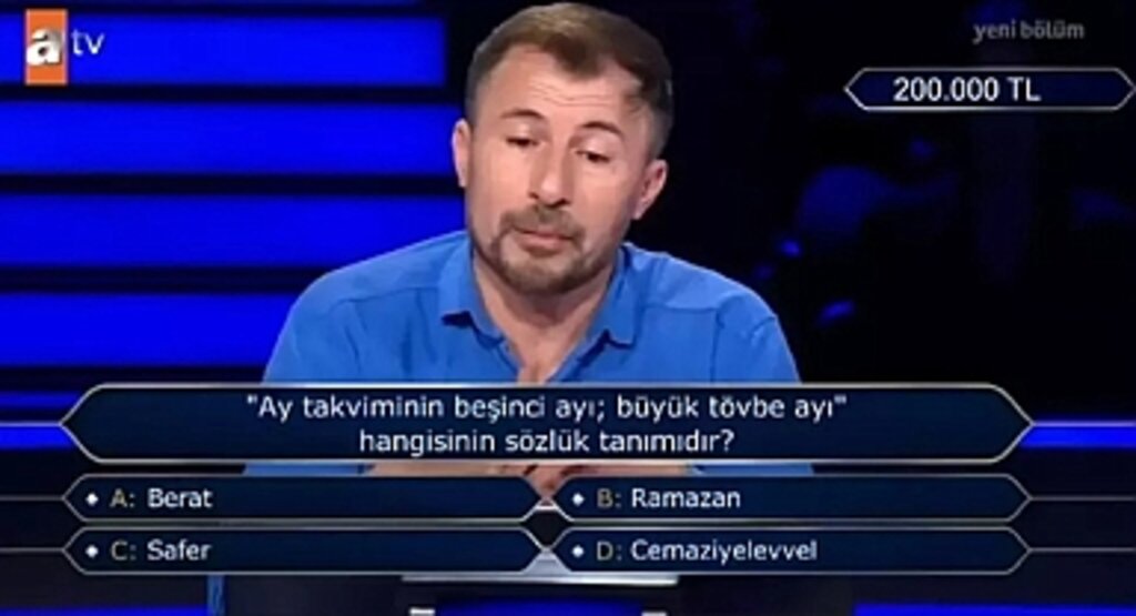 Kim Milyoner Olmak İster’de Zihinleri Karıştıran Soru: Ay Takviminin Beşinci Ayı, Büyük Tövbe Ayı Hangisidir?