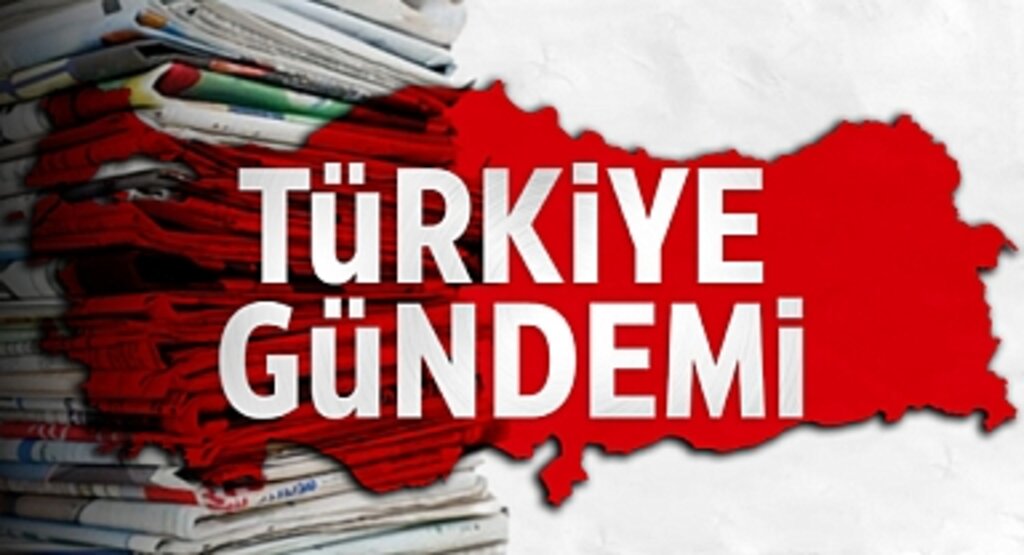 Türkiye Gündeminde Öne Çıkan Gelişmeler: Ekonomi, Siyaset, Spor ve Daha Fazlası
