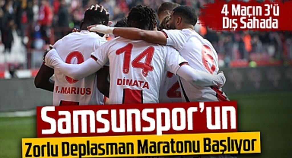 Samsunspor’un Zorlu Deplasman Maratonu Başlıyor: 4 Maçın 3’ü Dış Sahada