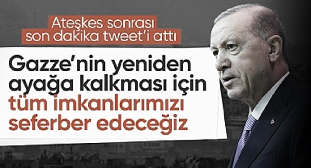 Cumhurbaşkanı Erdoğan'dan Gazze Ateşkesi Hakkında Açıklama