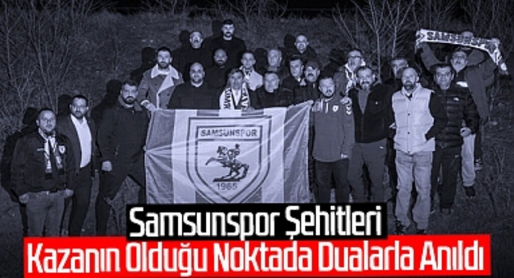 MHP, Samsunspor Şehitlerini Kazanın Olduğu Noktada Dualarla Andı