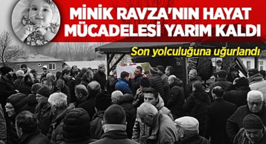 Minik Ravza'nın Hayat Mücadelesi Yarım Kaldı