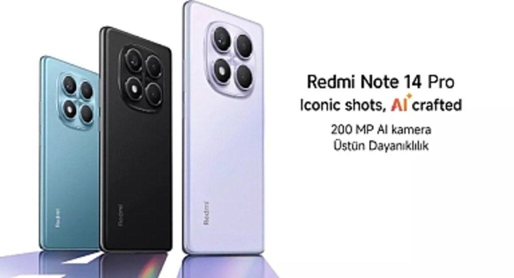 Redmi Note 14 Serisi Türkiye’de Satışa Sunuldu: İşte Detaylar ve Fiyatlar