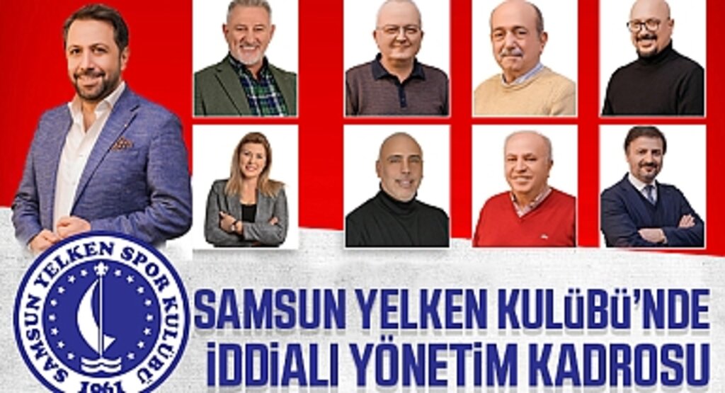 Samsun Yelken Kulübü'nde İddialı Yönetim Kadrosu