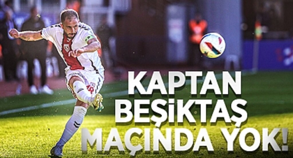 Samsunspor Kaptanı Zeki Yavru Beşiktaş Maçında Yok!