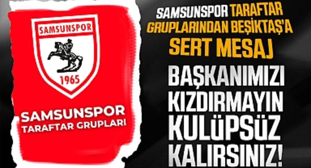 Beşiktaş Maçı Sonrası Samsunspor Cephesinden Sert Açıklama