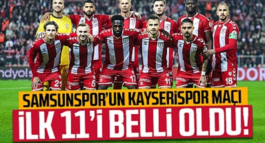 Samsunspor’un Kayserispor Maçı İlk 11’i Belli Oldu!