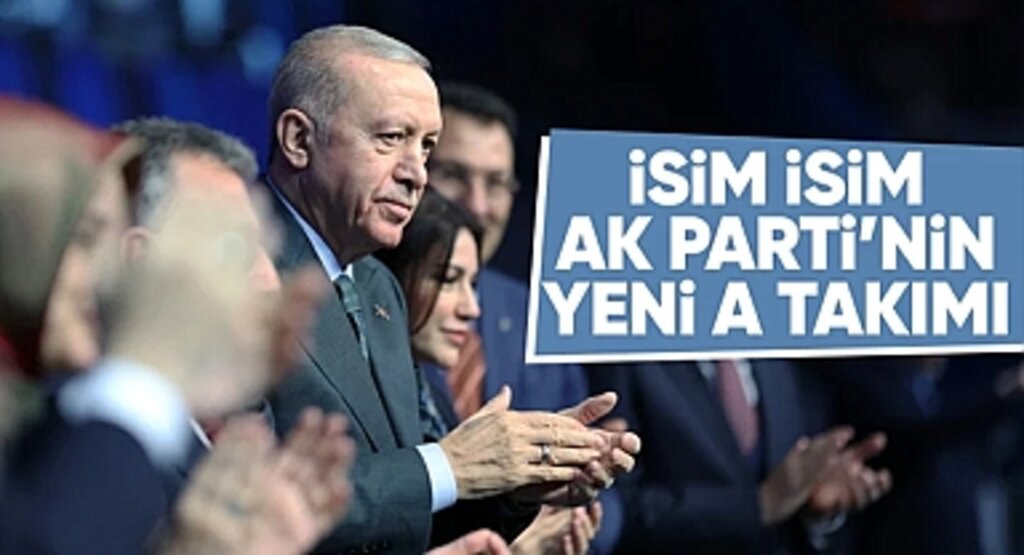 Cumhurbaşkanı Erdoğan, AK Parti MYK'sını Belirledi: İşte Yeni A Takımı