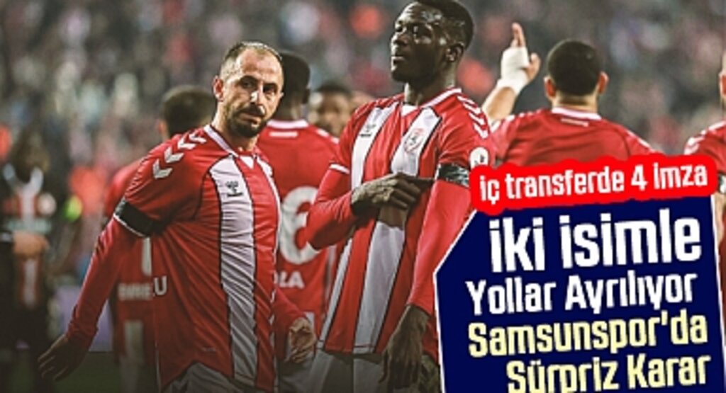 İki İsimle Yollar Ayrılıyor! Samsunspor'da Sürpriz Karar