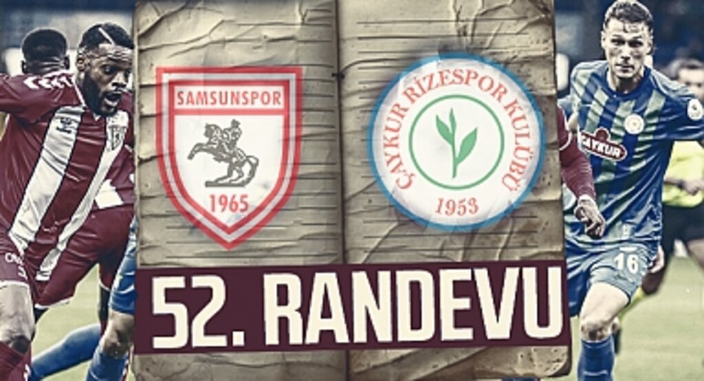 Karadeniz Derbisi Heyecanı! Samsunspor ve Çaykur Rizespor 52. Kez Karşı Karşıya