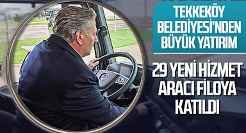 Tekkeköy Belediyesi'nden Büyük Yatırım: 29 Yeni Hizmet Aracı Filoya Katıldı