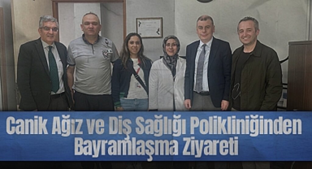 Canik Ağız ve Diş Sağlığı Polikliniğinden Bayramlaşma Ziyareti