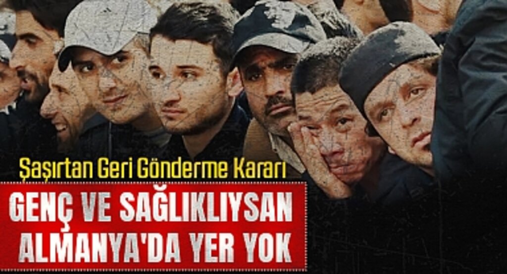 Genç ve Sağlıklıysan Almanya'da Yer Yok: Federal Mahkeme'den Şaşırtan Geri Gönderme Kararı