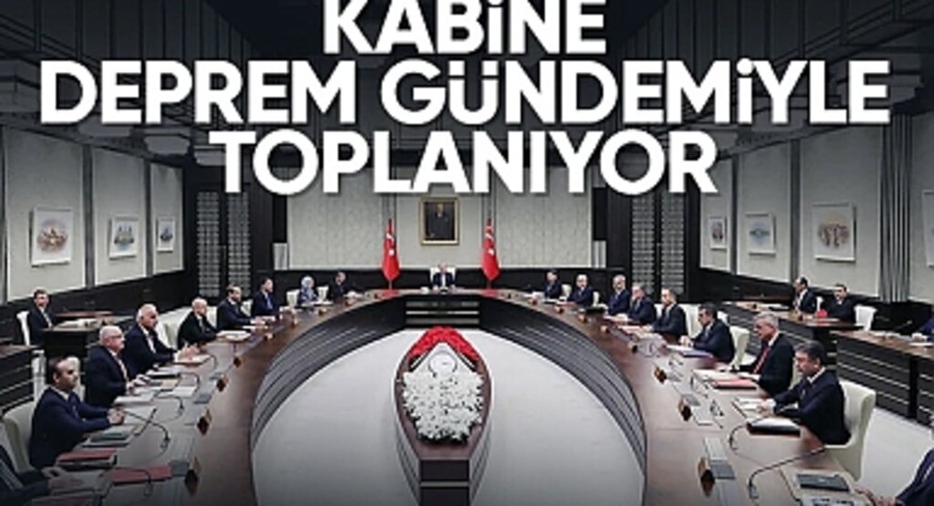 Kabine Erdoğan Başkanlığında Toplanıyor: Gündem İstanbul Depremi ve Terörsüz Türkiye