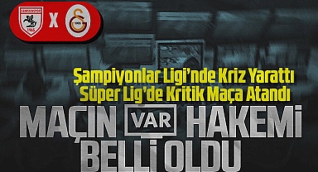 Şampiyonlar Ligi’nde Kriz Yarattı, Süper Lig’de Kritik Maça Atandı