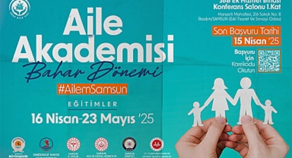 Samsun’da Aile Akademisi Başlıyor: Güçlü Aileler İçin Güçlü Eğitimler