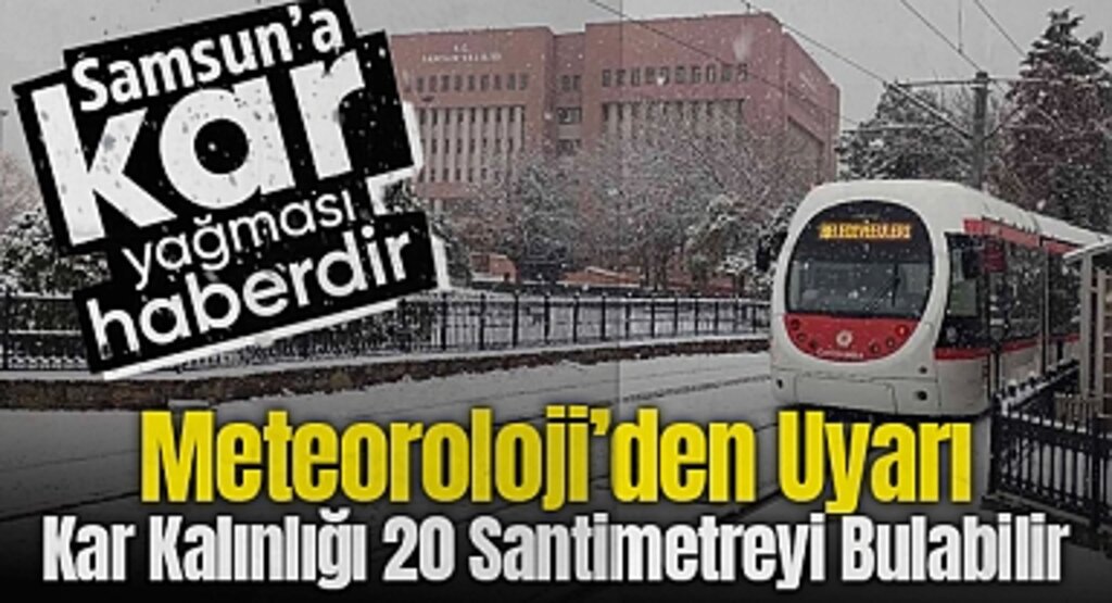 Samsun’da Kuvvetli Kar Yağışı Bekleniyor