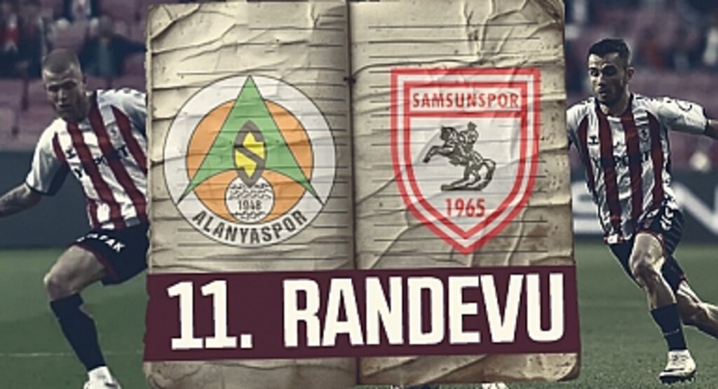 Samsunspor ile Alanyaspor 11. Kez Karşı Karşıya!