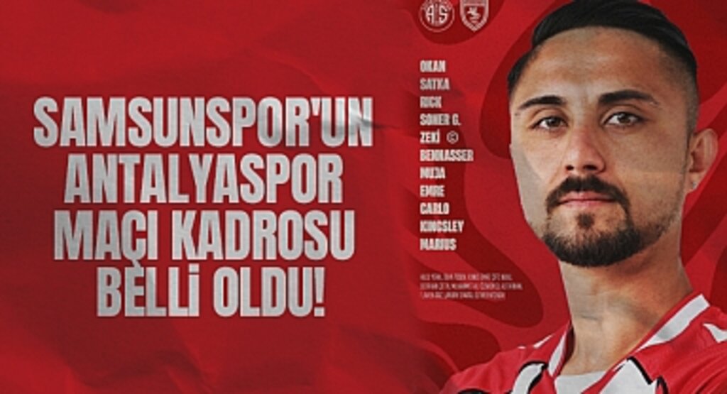 Samsunspor'un Antalyaspor Maçı Kadrosu Belli Oldu!