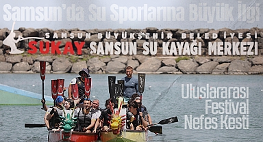 Samsun’da Su Sporlarına Büyük İlgi: Uluslararası Festival Nefes Kesti
